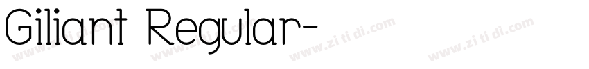 Giliant Regular字体转换